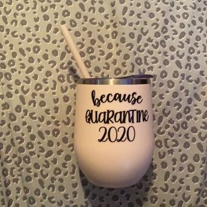 Because Quarantine 2020 Metal Cup